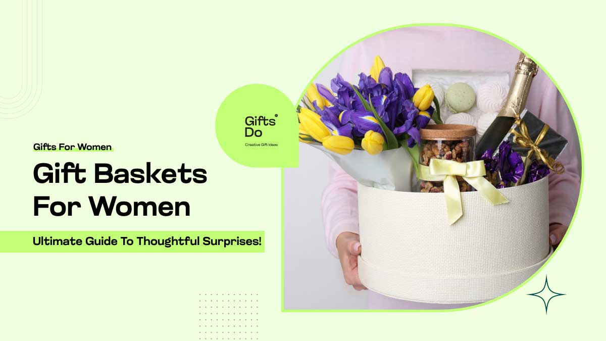 Gift Baskets for Women
